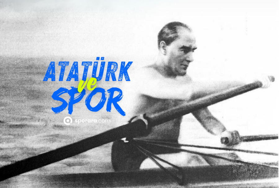 Atatürk ve Spor: Bir Liderin Spora Verdiği Büyük Önem